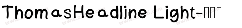 ThomasHeadline Light字体转换